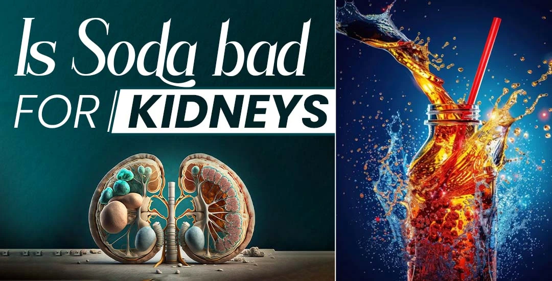 Is Soda Bad for Kidneys?